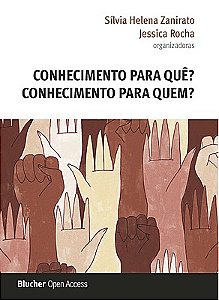 CONHECIMENTO PARA QUÊ? CONHECIMENTO PARA QUEM?
