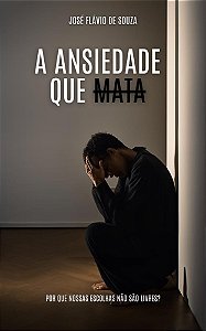 A Ansiedade que Mata