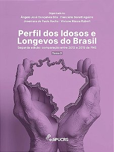 Perfil dos Idosos e Longevos do Brasil – Segunda Edição: comparação entre 2013 e 2019 da PNS–tomo 3