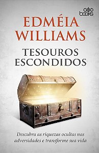TESOUROS ESCONDIDOS - Descubra as riquezas ocultas nas adversidades e transforme sua vida