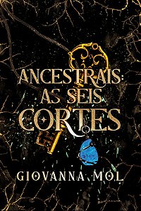 Ancestrais: As Seis Cortes