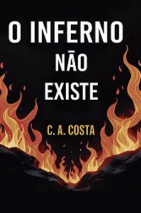 O Inferno Não Existe