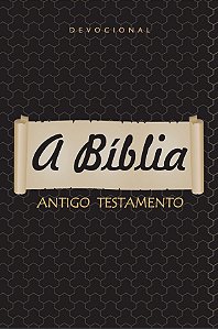 Devocional - A Bíblia - Antigo Testamento