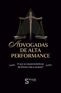 Advogadas de Alta Perfomance