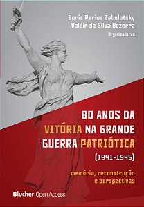 80 Anos da Vitória na Grande Guerra Patriótica