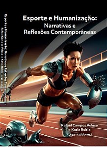 Esporte e humanização: narrativas e reflexões contemporâneas