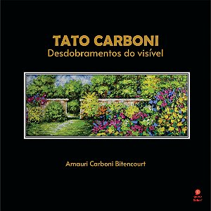 Tato Carboni: desdobramentos do visível