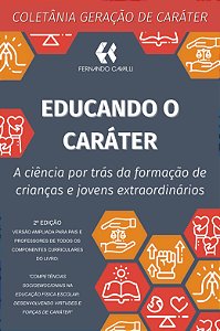 Educando o Caráter: a ciência por trás da formação de crianças e jovens extraordinários