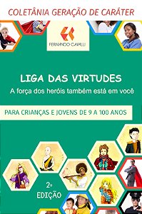 Liga das virtudes: a força dos heróis também está em você