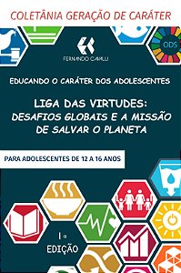 Liga das virtudes: desafios globais e a missão de salvar o planeta