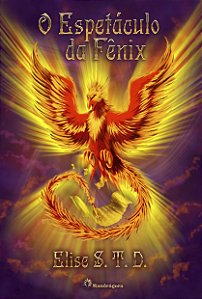 O Espetáculo da Fênix