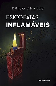 Psicopatas Inflamáveis