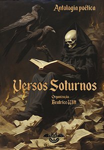 Versos Soturnos: Antologia Poética
