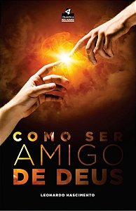 Como  ser Amigo  de Deus