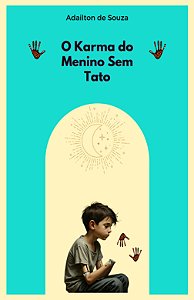 O Karma do Menino Sem Tato