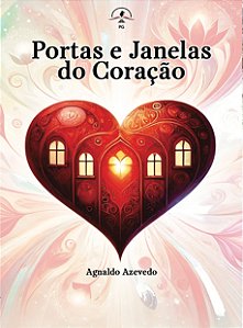Portas e janelas do coração