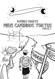 Meus Caminhos Tortos Parte 1 - Trilogia Estrelas Perdidas Vol. 3
