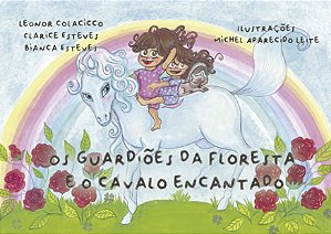 Os guardiões da floresta e o cavalo encantado
