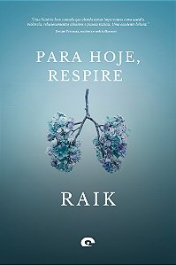 Para Hoje, Respire