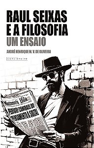 Raul Seixas e a Filosofia: um ensaio