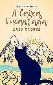 A Caixa Encantada: Gato Xadrez