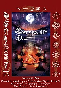 Therapeutic Deck: Manual Terapêutico para Profissionais e Alquimistas de Si - P&B