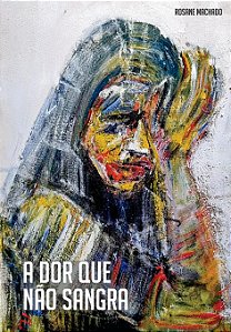 A dor que não sangra