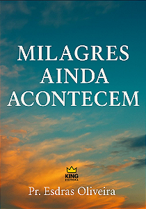 Milagres Ainda Acontecem