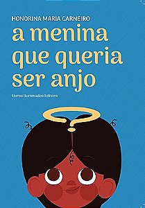 A menina que queria ser anjo