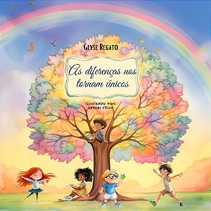 As diferenças nos tornam únicos