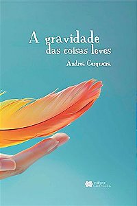 A gravidade das coisas leves