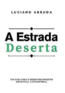 A Estrada Deserta