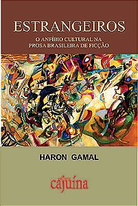 Estrangeiros: o anfíbio cultural na prosa brasileira de ficção