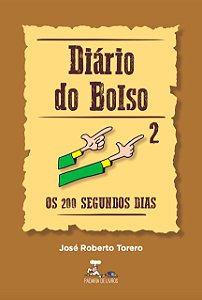 Diário do Bolso 2 - Os 200 segundos dias