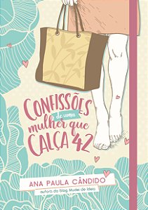 Confissões de uma mulher que calça 42