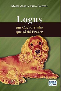 Logus, um cachorrinho que só dá Prazer