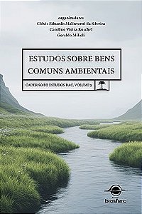 Estudos sobre bens comuns ambientais: caderno de estudos DAC, volume 5