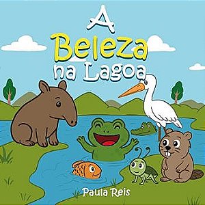 A BELEZA NA LAGOA