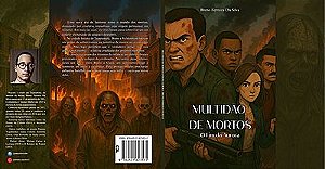 Multidão de Mortos - O Fim Da Aurora | 3 Edição