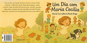 Um dia com Maria Cecília