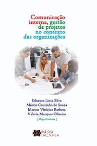 Comunicação interna, gestão de projetos no contexto das organizações