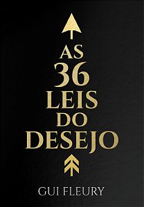 As 36 Leis do Desejo