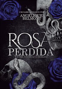 Rosa perdida: entre sombras e desejos