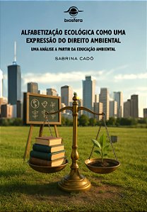 Alfabetização ecológica como uma expressão do direito ambiental