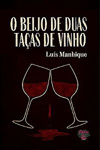 O beijo de duas taças de vinho