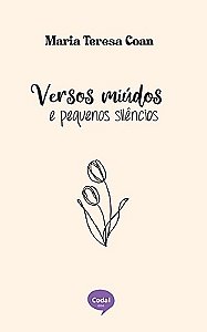 Versos miúdos e pequenos silêncios