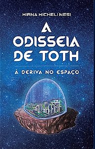 A odisseia de Toth (À deriva no espaço)