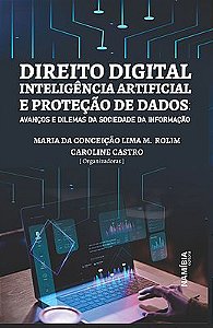 Direito digital, inteligência artificial e proteção de dados