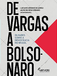 De Vargas a Bolsonaro: Olhares sobre a democracia no Brasil