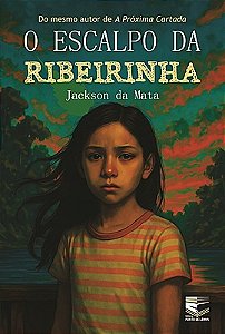 O Escalpo da Ribeirinha